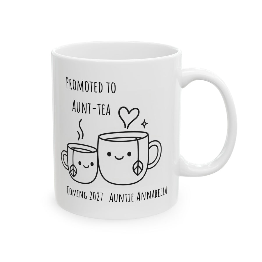 Promoted to Aunt-Tea Ceramic Coffee Mug - Personalized